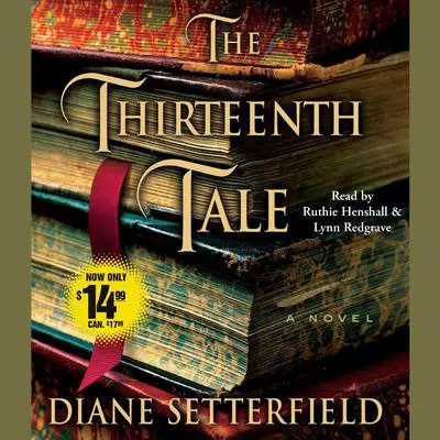 The Thirteenth Tale: A Novel Audibook, by Diane Setterfield