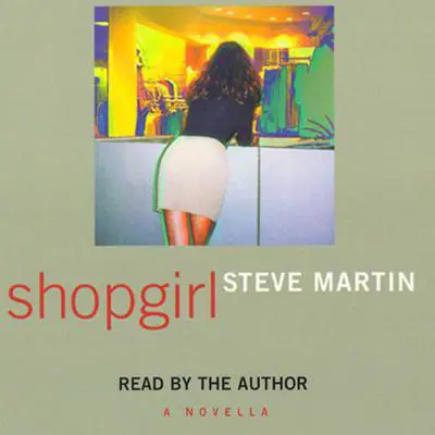 Shopgirl Audibook, by Steve Martin