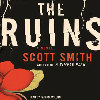 The Ruins Audibook, by Scott Smith