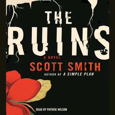 The Ruins Audibook, by Scott Smith