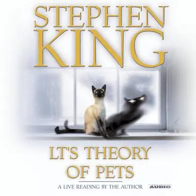 LT's Theory of Pets Audibook, by Stephen King