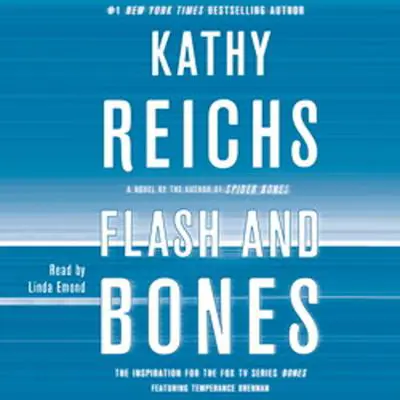 Flash and Bones: A Novel Audibook, by Kathy Reichs