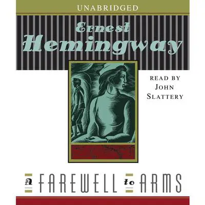A Farewell to Arms Audibook, by Ernest Hemingway