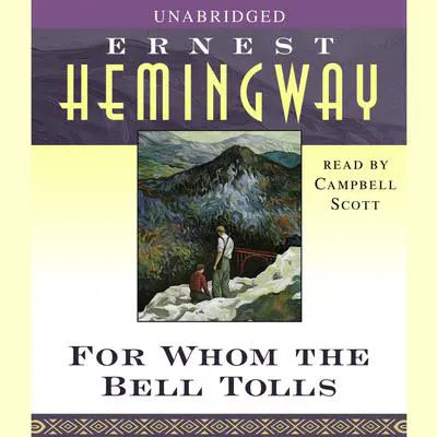 For Whom the Bell Tolls Audibook, by Ernest Hemingway