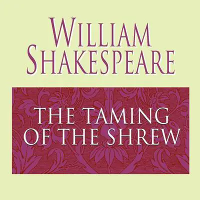 The Taming of the Shrew Audibook, by William Shakespeare