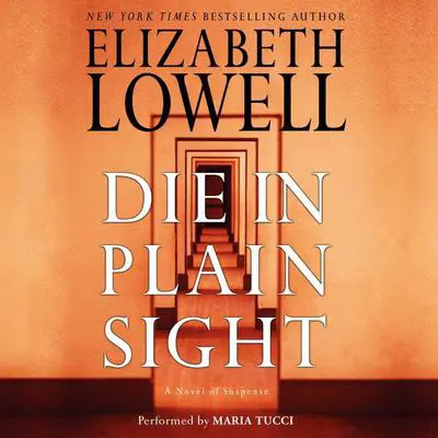 Die in Plain Sight Audibook, by Elizabeth Lowell