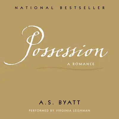 Possession Audibook, by A. S. Byatt