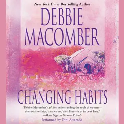 Changing Habits Audibook, by Debbie Macomber