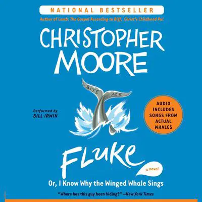 Fluke: Or, I Know Why the Winged Whale Sings Audibook, by Christopher Moore