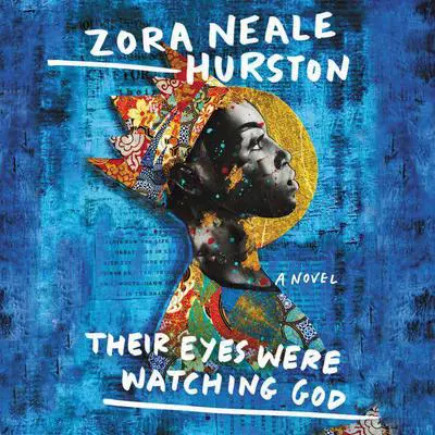 Their Eyes Were Watching God Audibook, by Zora Neale Hurston