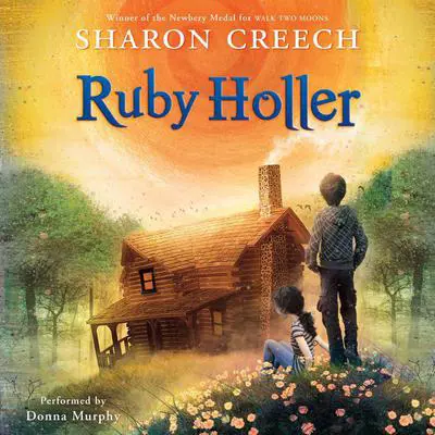 Ruby Holler Audibook, by Sharon Creech