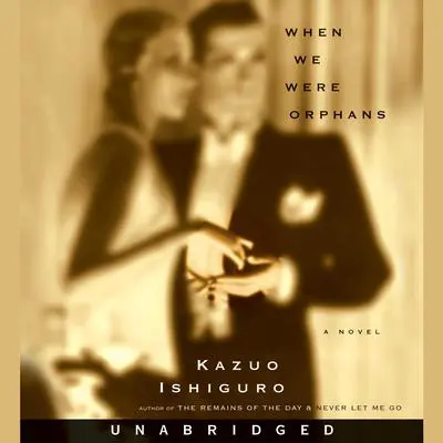 When We Were Orphans Audibook, by Kazuo Ishiguro