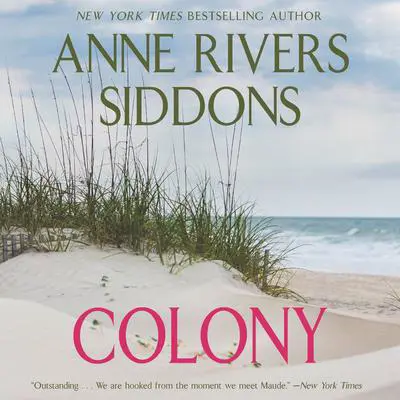 Colony Audibook, by Anne Rivers Siddons