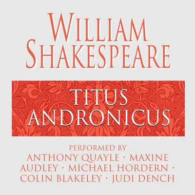 Titus Andronicus Audibook, by William Shakespeare