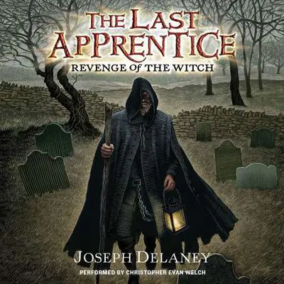 Last Apprentice: Revenge of the Witch (Book 1) Audibook, by Joseph Delaney