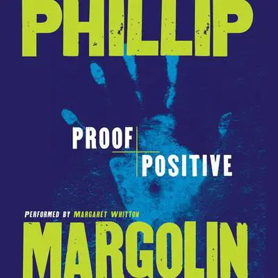 Proof Positive Audibook, by Phillip Margolin