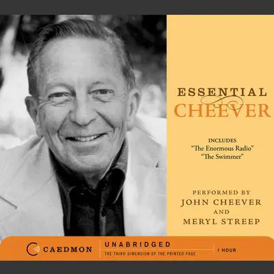 Essential Cheever: The Enormous Radio and The Swimmer Audibook, by John Cheever