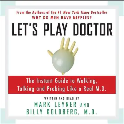 Let's Play Doctor Audibook, by Mark Leyner