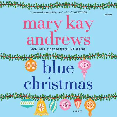 Blue Christmas Audibook, by Mary Kay Andrews