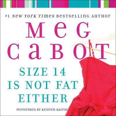 Size 14 Is Not Fat Either Audibook, by Meg Cabot