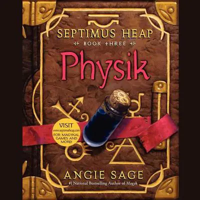 Septimus Heap, Book Three: Physik Audibook, by Angie Sage