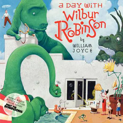 A Day with Wilbur Robinson Audibook, by William Joyce