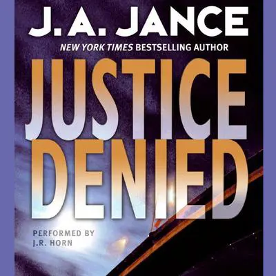 Justice Denied Audibook, by J. A. Jance