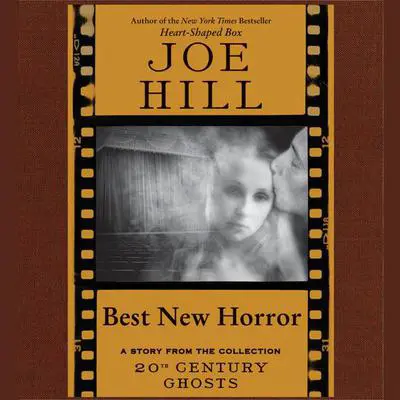Best New Horror Audibook, by Joe Hill