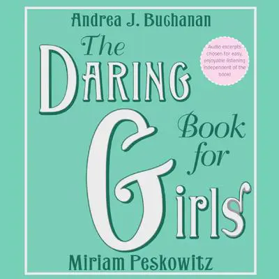 The Daring Book for Girls Audibook, by Andrea J. Buchanan
