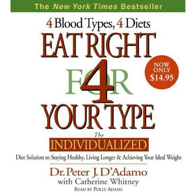 Eat Right for Your Type Audibook, by Peter J. D’Adamo