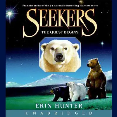 Seekers #1: The Quest Begins Audibook, by Erin Hunter