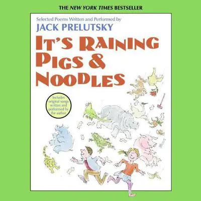 It's Raining Pigs and Noodles Audibook, by Jack Prelutsky