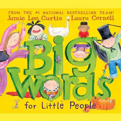Big Words for Little People Audibook, by Jamie Lee Curtis
