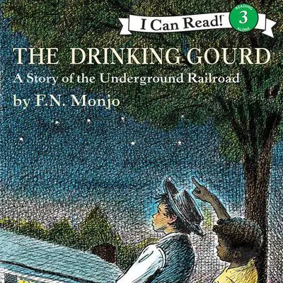 The Drinking Gourd Audibook, by F. N. Monjo