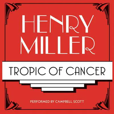 Tropic of Cancer Audibook, by Henry Miller