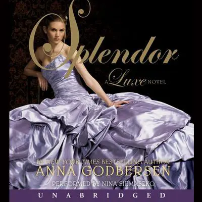 Splendor Audibook, by Anna Godbersen