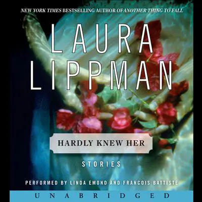 Hardly Knew Her Audibook, by Laura Lippman