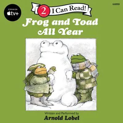 Frog and Toad All Year Audibook, by Arnold Lobel