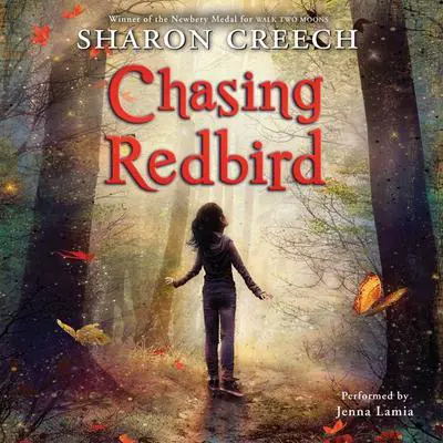 Chasing Redbird Audibook, by Sharon Creech