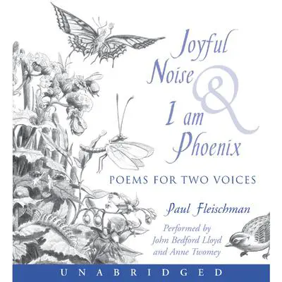 Joyful Noise and I Am Phoenix Audibook, by Paul Fleischman