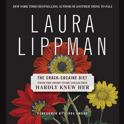 The Crack Cocaine Diet Audibook, by Laura Lippman