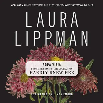 Ropa Vieja Audibook, by Laura Lippman
