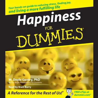 Happiness for Dummies Audibook, by W. Doyle Gentry