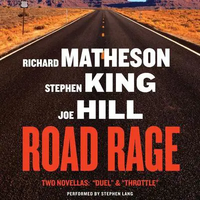 Road Rage: Includes 'Duel'' and ''Throttle'' Audibook, by Richard Matheson
