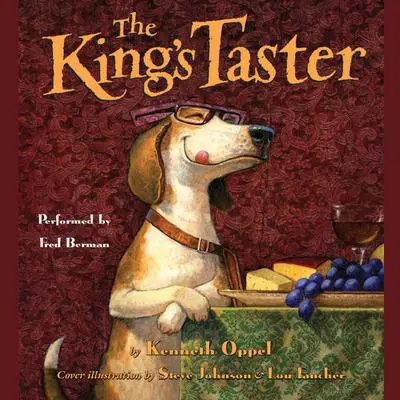 The King's Taster Audibook, by Kenneth Oppel