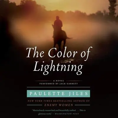 The Color of Lightning: A Novel Audibook, by Paulette Jiles