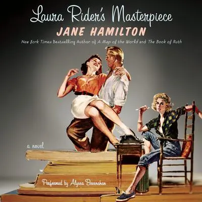 Laura Rider's Masterpiece Audibook, by Jane Hamilton