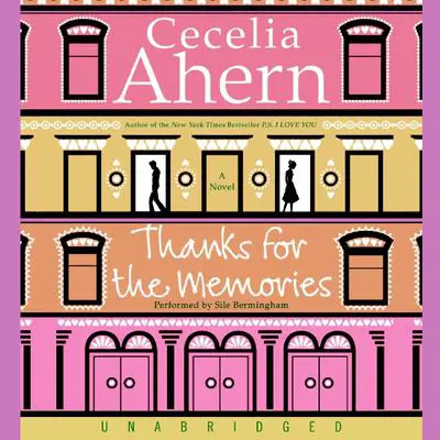 Thanks for the Memories Audibook, by Cecelia Ahern