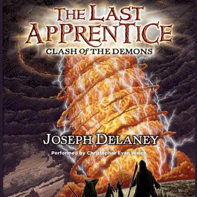 The Last Apprentice: Clash of the Demons (Book 6) Audibook, by Joseph Delaney