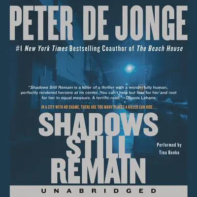 Shadows Still Remain: A Novel Audibook, by Peter de Jonge